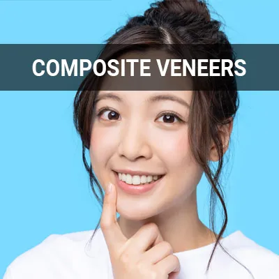 Visit our Composite Veneers page